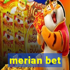 merian bet