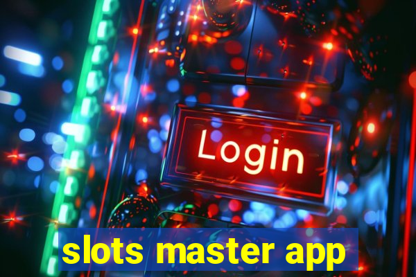 slots master app