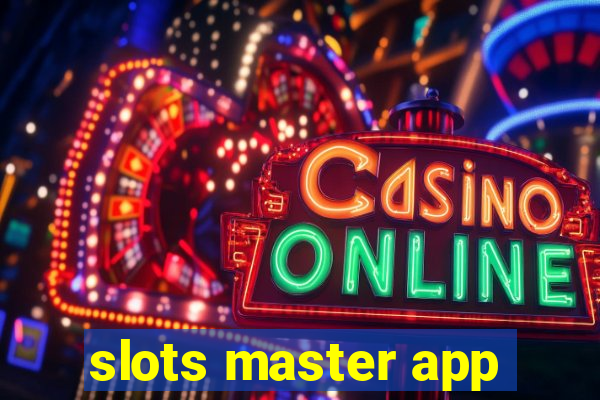 slots master app