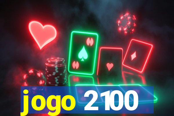 jogo 2100