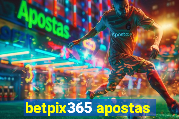 betpix365 apostas