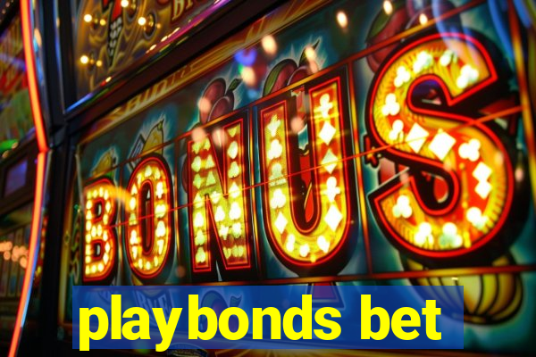 playbonds bet