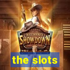 the slots