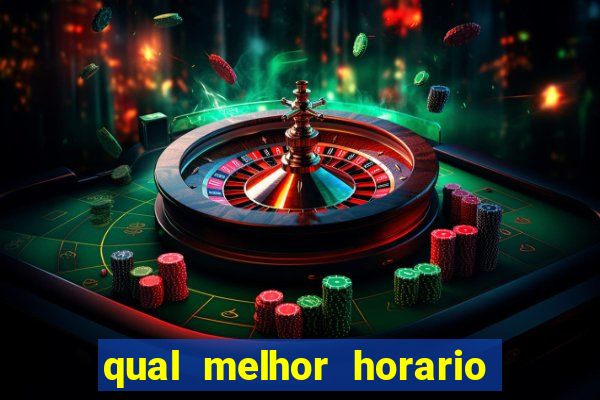 qual melhor horario para jogar no vai de bet