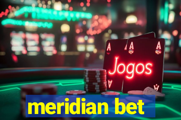 meridian bet