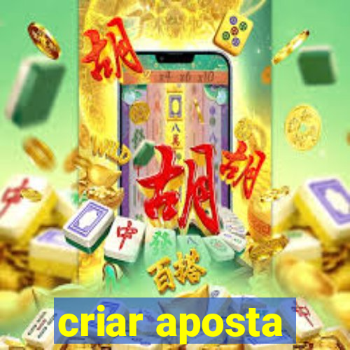 criar aposta