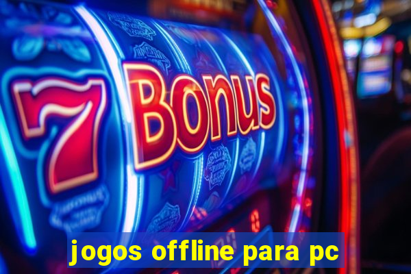 jogos offline para pc