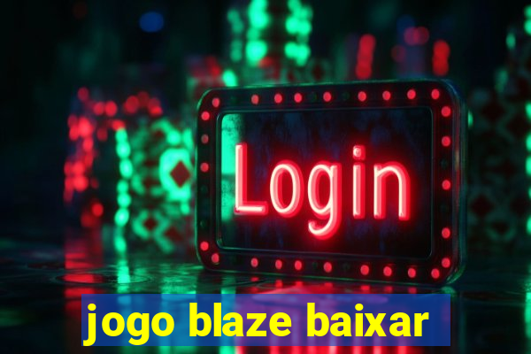 jogo blaze baixar