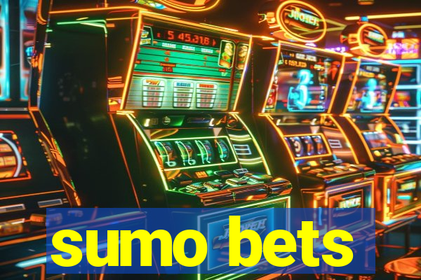 sumo bets