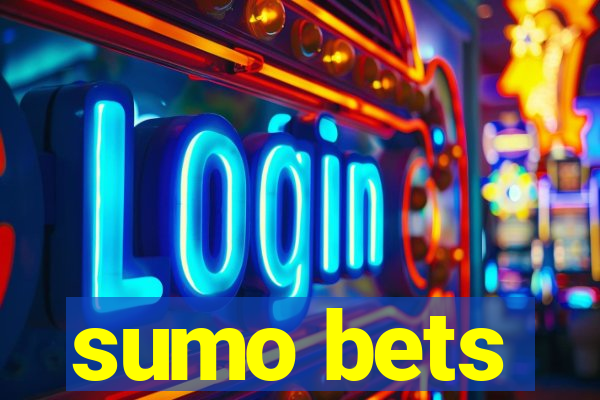 sumo bets