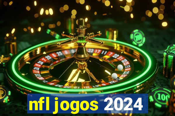 nfl jogos 2024