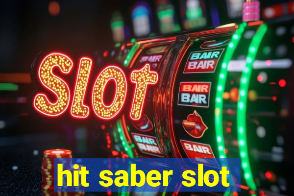 hit saber slot