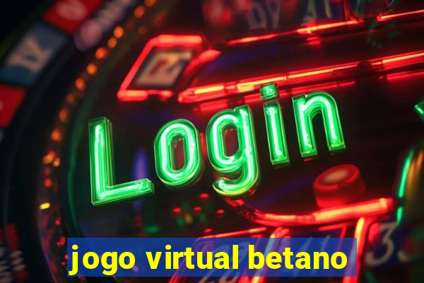 jogo virtual betano