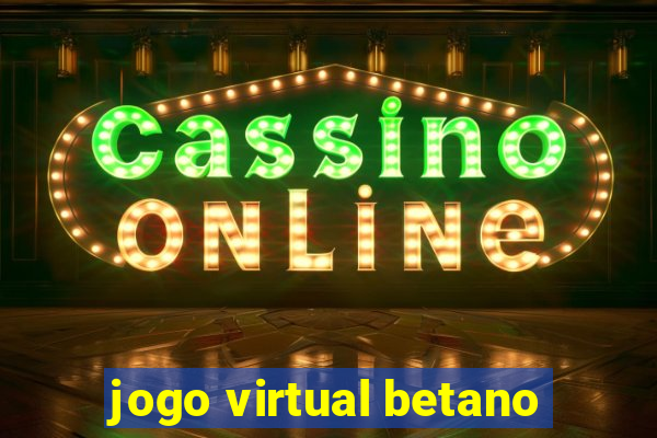 jogo virtual betano