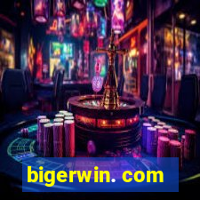 bigerwin. com