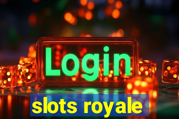 slots royale