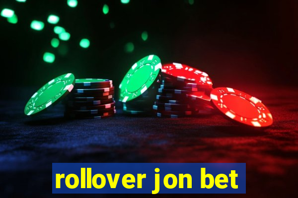 rollover jon bet