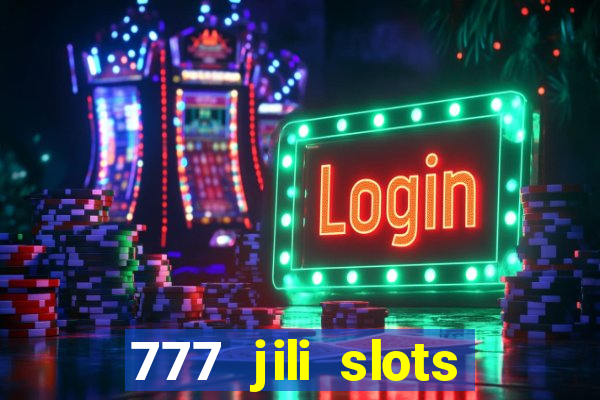 777 jili slots wild access