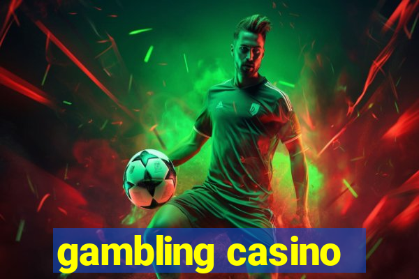 gambling casino