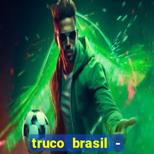 truco brasil - truco online