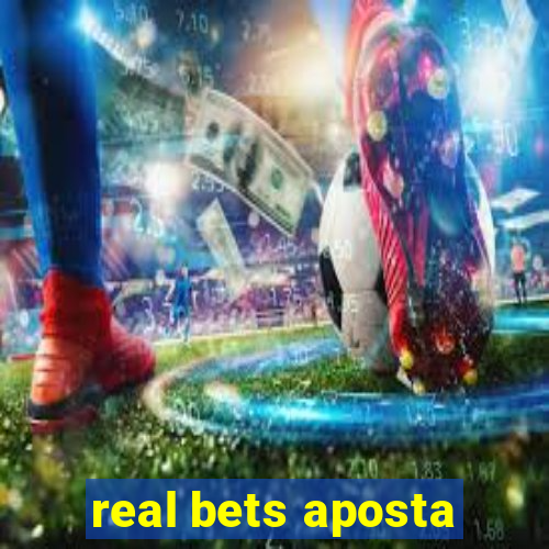 real bets aposta