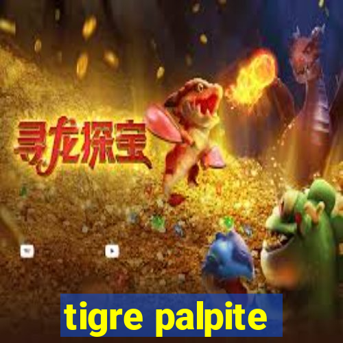 tigre palpite