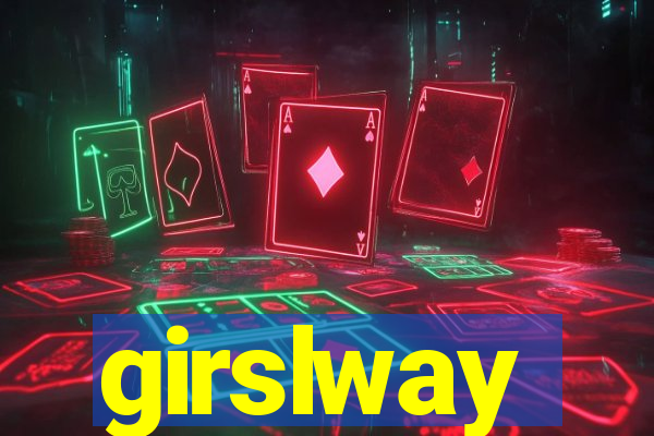 girslway