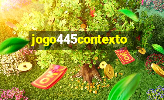 jogo445contexto