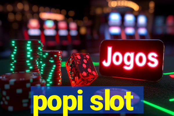 popi slot