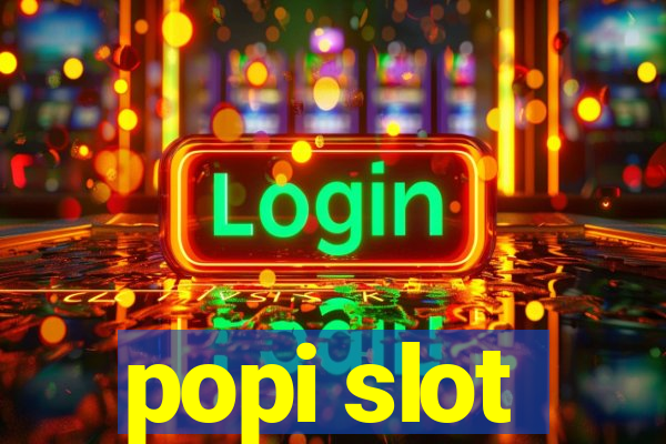 popi slot