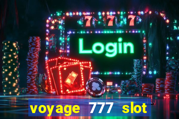 voyage 777 slot crash games