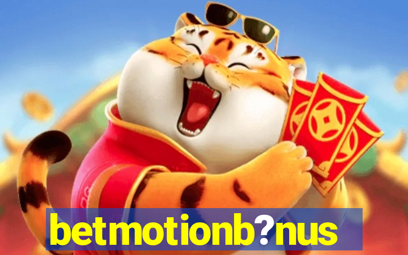 betmotionb?nus