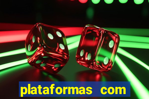 plataformas com fortune tiger