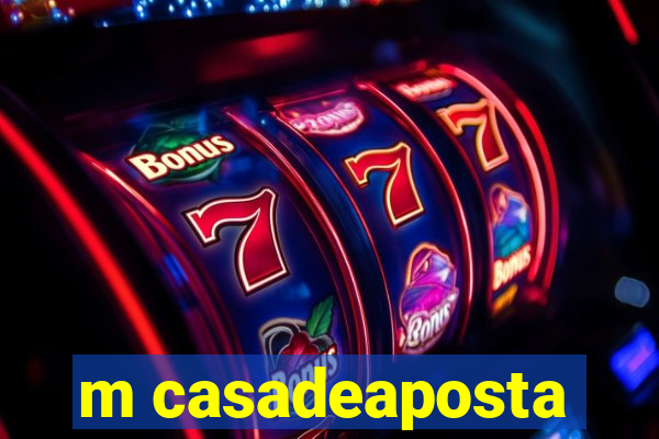 m casadeaposta