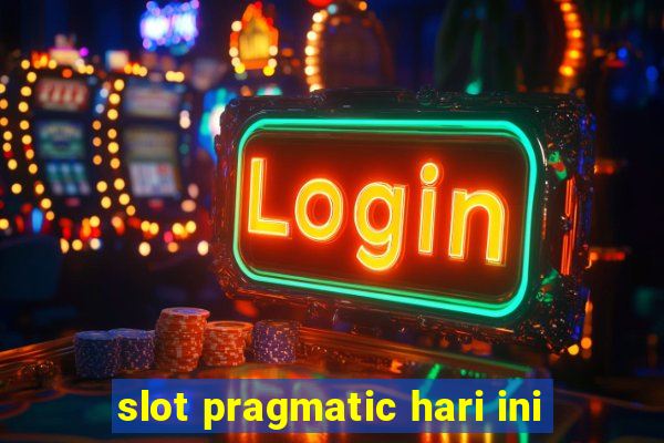 slot pragmatic hari ini