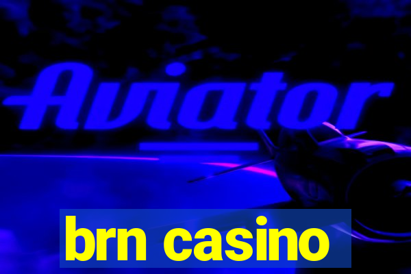 brn casino