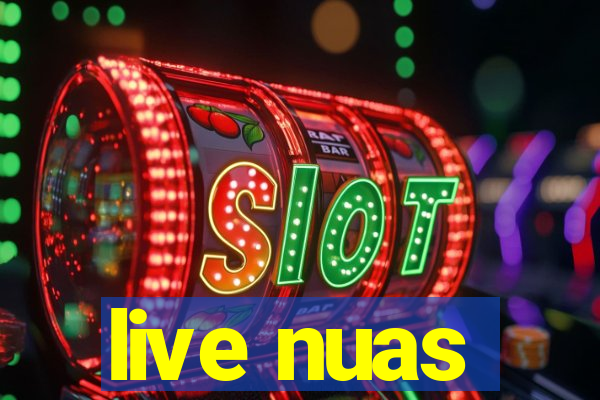 live nuas