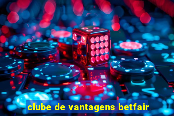 clube de vantagens betfair