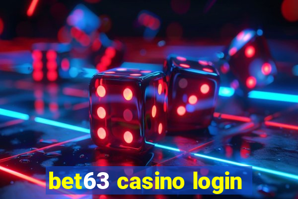 bet63 casino login