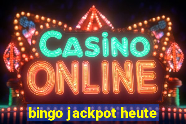 bingo jackpot heute