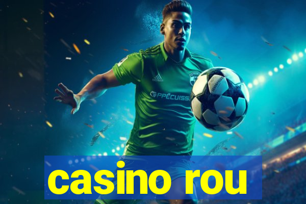 casino rou