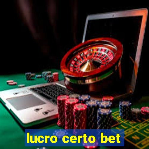 lucro certo bet