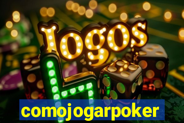 comojogarpoker