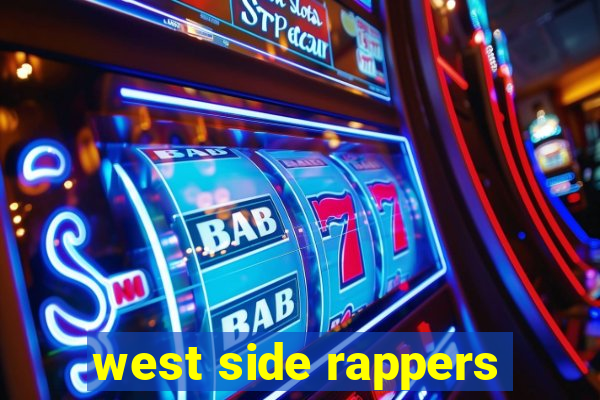 west side rappers