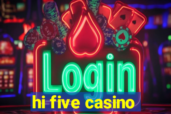 hi five casino