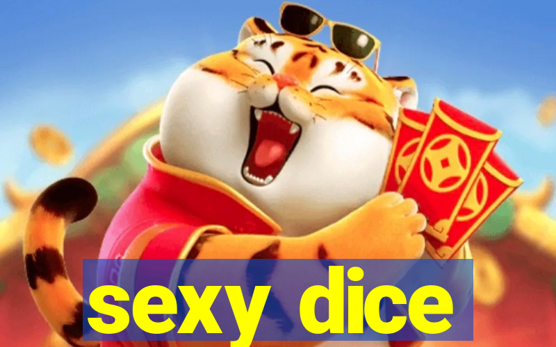 sexy dice