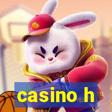 casino h