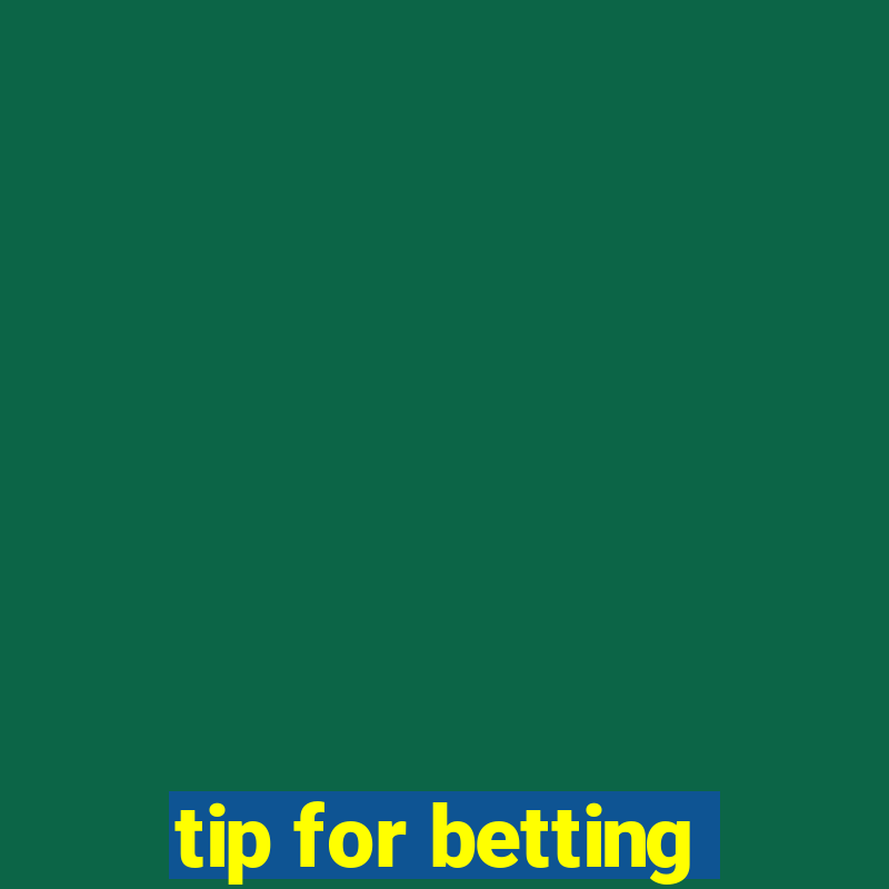 tip for betting