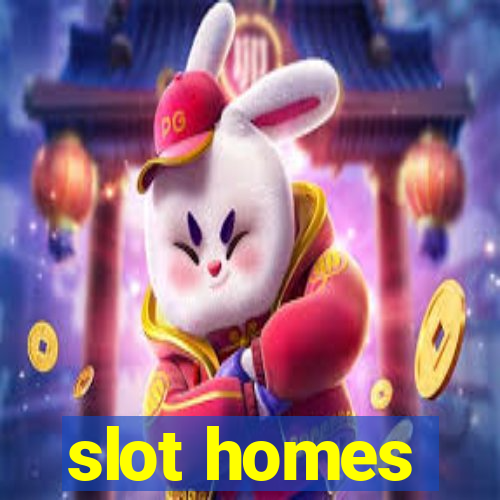 slot homes