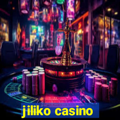 jiliko casino